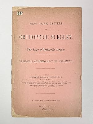 New York Letters on Orthopedic Surgery The Scope of Orthopedic Surgery - Tubercular Abscesses and...