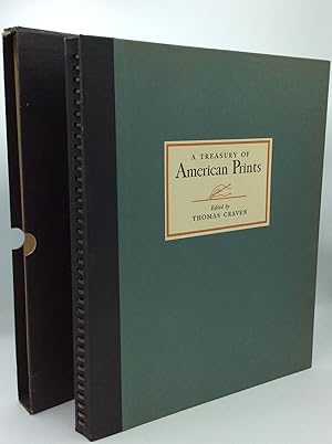 A TREASURY OF AMERICAN PRINTS: A Selection of One Hundred Etchings and Lithographs by the Foremos...