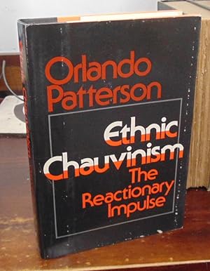 Imagen del vendedor de Ethnic Chauvinism: The Reactionary Impulse a la venta por Atlantic Bookshop