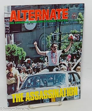 Seller image for Alternate: the American magazine of sexual politics; #7: The Assassination [Harvey Milk, Mayor George Moscone] for sale by Bolerium Books Inc.