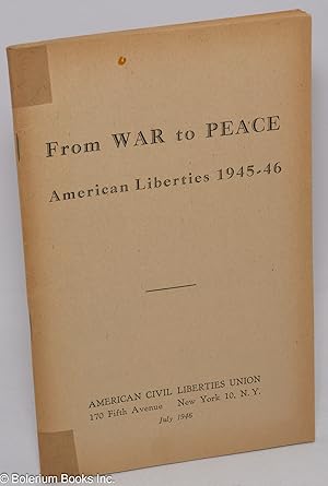 From war to peace: American liberties 1945-46