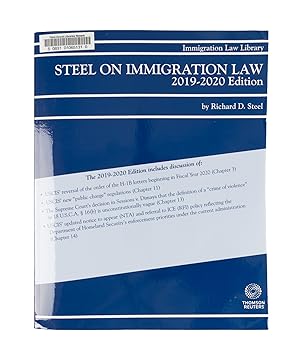 Bild des Verkufers fr Steel on Immigration Law, 2019-2020 Edition. 1 Volume. Softbound zum Verkauf von The Lawbook Exchange, Ltd., ABAA  ILAB