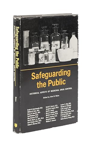 Bild des Verkufers fr Safeguarding the Public: Historical Aspects of Medicinal Drug Control zum Verkauf von The Lawbook Exchange, Ltd., ABAA  ILAB