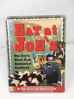 Immagine del venditore per Eat at Joe's: The Joe's Stone Crab Restaurant Cookbook venduto da Cambridge Recycled Books