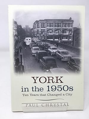 York in the 1950s: Ten Years that Changed a City