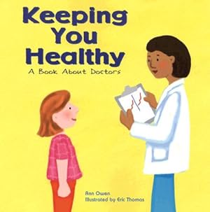 Immagine del venditore per Keeping You Healthy: A Book about Doctors (Paperback or Softback) venduto da BargainBookStores