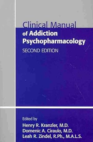 Image du vendeur pour Clinical Manual of Addiction Psychopharmacology mis en vente par GreatBookPrices