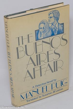 Imagen del vendedor de The Buenos Aires affair; a detective novel a la venta por Bolerium Books Inc.