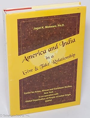 America and India in a 'Give & Take' Relationship