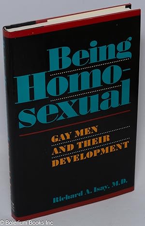 Seller image for Being Homosexual: gay men and their development for sale by Bolerium Books Inc.