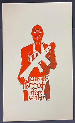 Join the threat from within [screenprint poster]