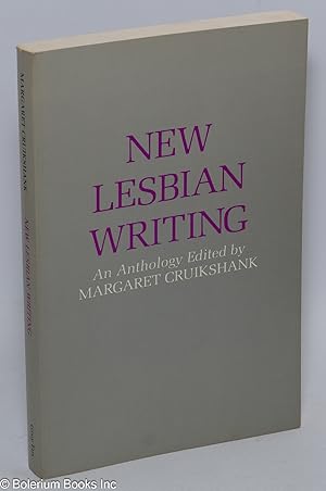 Seller image for New Lesbian Writing: an anthology for sale by Bolerium Books Inc.