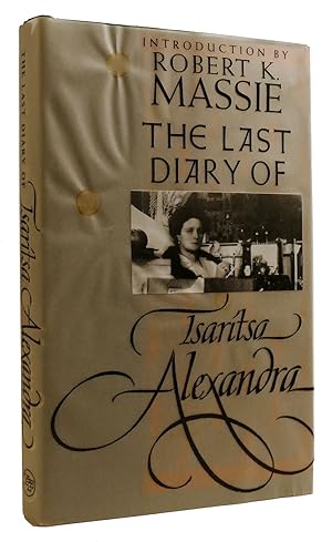 Imagen del vendedor de THE LAST DIARY OF THE TSARITSA ALEXANDRA Introduction by Robert K. Massie a la venta por Rare Book Cellar