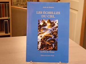 Seller image for Les chelles du ciel. Les Voies de l'Extase. for sale by Tir  Part