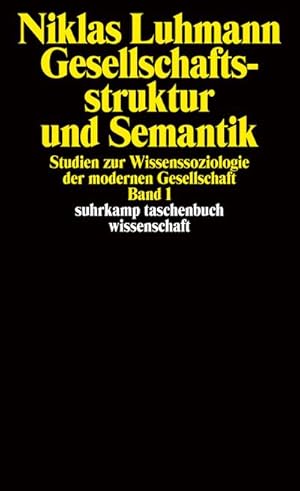 Bild des Verkufers fr Gesellschaftsstruktur und Semantik 1 : Studien zur Wissenssoziologie der modernen Gesellschaft zum Verkauf von AHA-BUCH GmbH