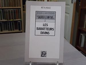 Image du vendeur pour Les baratteurs divins. "Sauver le Mythe" II. mis en vente par Tir  Part