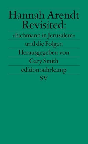 Bild des Verkufers fr Hannah Arendt Revisited : 'Eichmann in Jerusalem' und die Folgen zum Verkauf von AHA-BUCH GmbH