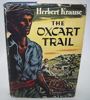 Imagen del vendedor de The Oxcart Trail a la venta por Easy Chair Books