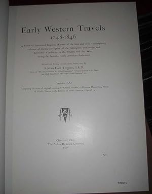 Early Western Travels 1748-1846 Volume XXV: Comprising the Series of Original Paintings by Charle...
