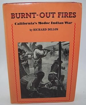 Seller image for Burnt-Out Fires: California's Modoc Indian War for sale by Easy Chair Books
