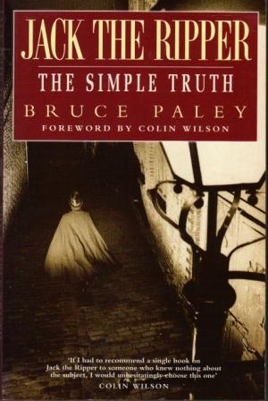 JACK THE RIPPER: THE SIMPLE TRUTH