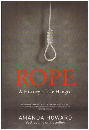ROPE A History of the Hanged