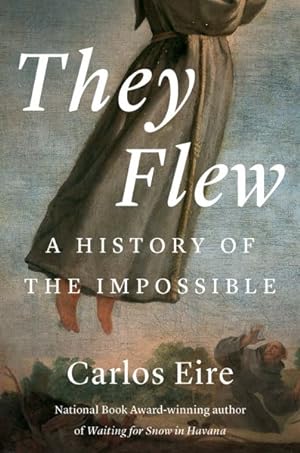 Image du vendeur pour They Flew : A History of the Impossible mis en vente par GreatBookPrices
