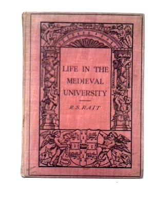 Image du vendeur pour Life in the Medieval University mis en vente par World of Rare Books