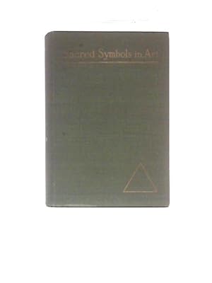 Seller image for Sacred Symbols In Art for sale by World of Rare Books