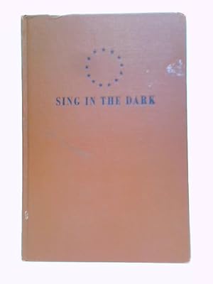 Imagen del vendedor de Sing In The Dark a la venta por World of Rare Books