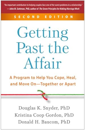 Image du vendeur pour Getting Past the Affair : A Program to Help You Cope, Heal, and Move on - Together or Apart mis en vente par GreatBookPrices