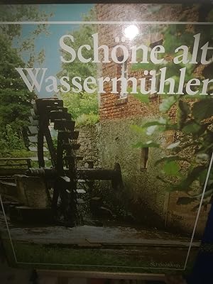 Bild des Verkufers fr Schne alte Wassermhlen, 167 Farbfotografien von Wassermhlen in deutschen Landschaften zum Verkauf von Verlag Robert Richter
