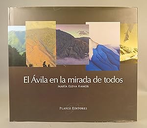 Seller image for El Avila en la Mirada de Todos for sale by William Chrisant & Sons, ABAA, ILAB. IOBA, ABA, Ephemera Society