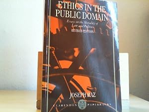 Imagen del vendedor de Ethics in the Public Domain: Essays in the Morality of Law and Politics. a la venta por Antiquariat im Schloss