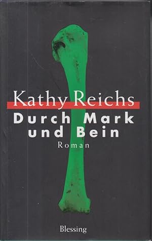 Durch Mark und Bein