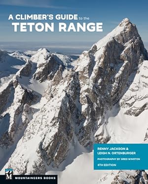 Image du vendeur pour Climber's Guide to Teton Range mis en vente par GreatBookPrices