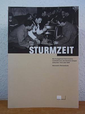 Seller image for Sturmzeit. Die Evangelisch-Reformierte Landeskirche des Kantons Aargau zwischen 1933 und 1948 for sale by Antiquariat Weber