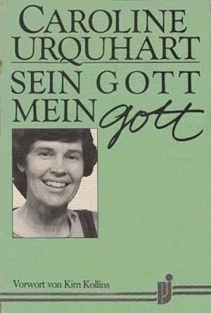 Seller image for Sein Gott - mein Gott. von. Mit Untersttzung von Jane Collins. [bers.: Beatrix Schostok] for sale by Schrmann und Kiewning GbR