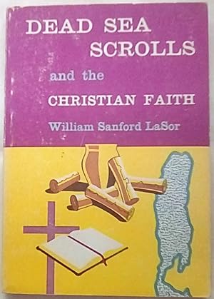 Imagen del vendedor de The Dead Sea Scrolls and the Christian Faith a la venta por P Peterson Bookseller