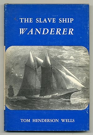 Image du vendeur pour The Slave Ship Wanderer mis en vente par Between the Covers-Rare Books, Inc. ABAA