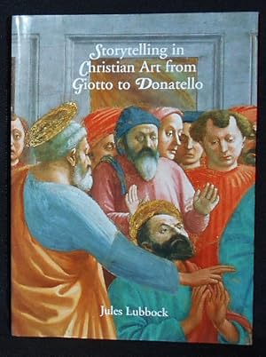 Immagine del venditore per Storytelling in Christian Art from Giotto to Donatello venduto da Classic Books and Ephemera, IOBA