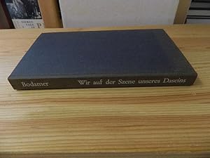 Seller image for Wir auf der Szene unseres Daseins for sale by Versandantiquariat Schfer