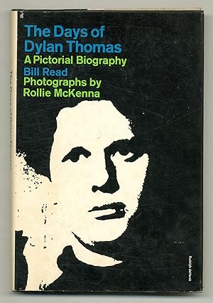 Bild des Verkufers fr The Days of Dylan Thomas: A Pictorial Biography zum Verkauf von Between the Covers-Rare Books, Inc. ABAA