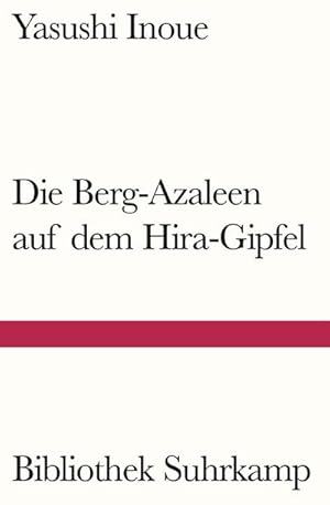 Bild des Verkufers fr Die Berg-Azaleen auf dem Hira-Gipfel : Erzhlungen zum Verkauf von AHA-BUCH GmbH