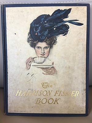 Seller image for The Harrison Fisher Book: A Collection of Drawings in Colors and Black and White for sale by Kruse Arizona Books