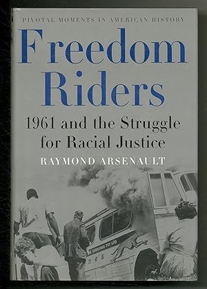 Bild des Verkufers fr Freedom Riders: 1961 and the Struggle for Racial Justice zum Verkauf von Between the Covers-Rare Books, Inc. ABAA