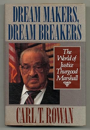 Seller image for Dream Makers, Dream Breakers: The World of Justice Thurgood Marshall for sale by Between the Covers-Rare Books, Inc. ABAA