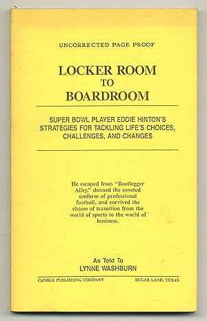 Seller image for Locker Room to Boardroom: Super Bowl Player Eddie Hinton's Strategies for Tackling Life's Choices, Challenges, and Changes for sale by Between the Covers-Rare Books, Inc. ABAA