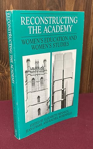 Seller image for Reconstructing the Academy: Women's Education and Women's Studies for sale by Palimpsest Scholarly Books & Services