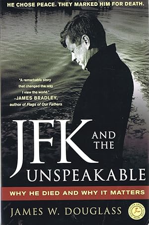 JFK and the Unspeakable: Why He Died and Why It Matters